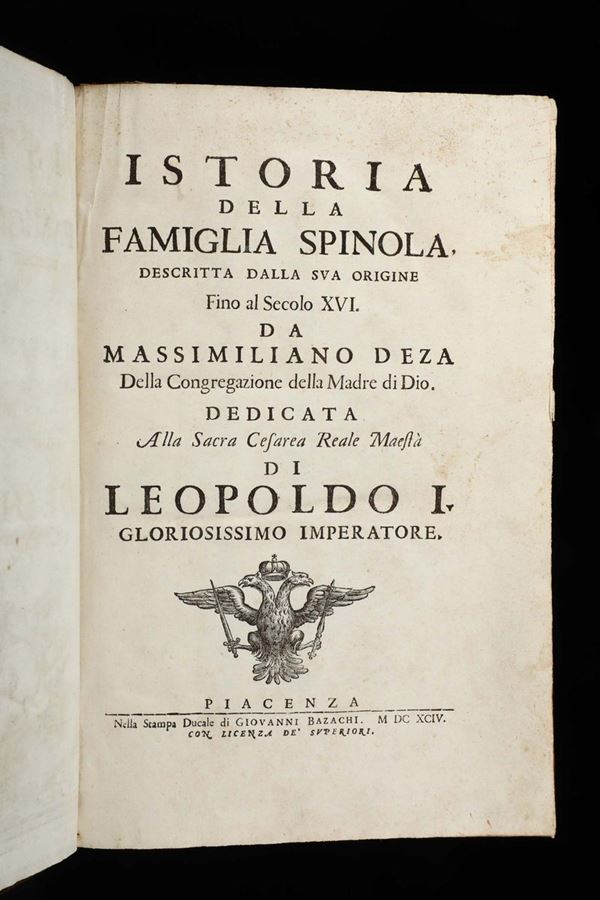 Deza, Massimilano Istoria della famiglia Spinola descritta dalla sua origine fino al secolo XVI, Piacenza, Bazachi, 1694
