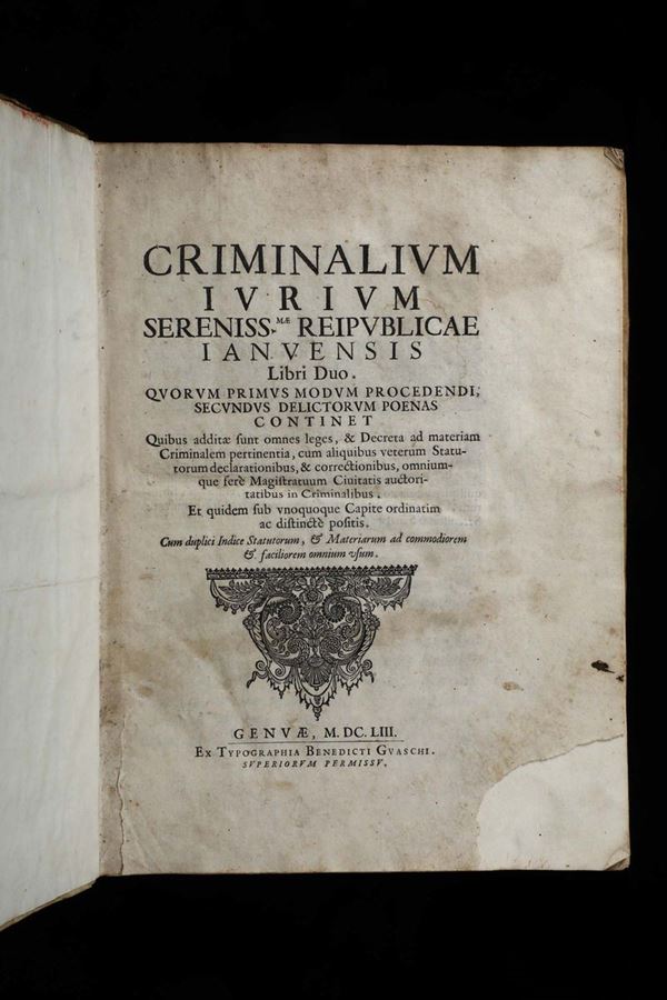 Leggi genovesi- statuti criminali Criminalium Iurium Sereniss.mae Reipublicae Ianuensis..., Genova, Benedetto Guasco, 1653