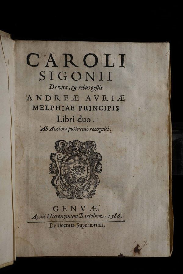 Sigonio, Carlo De vita e rebus gestis Andreae Auriae Melphiae Principis. Libro duo...Genua, Hieronymum Bartolum, 1586