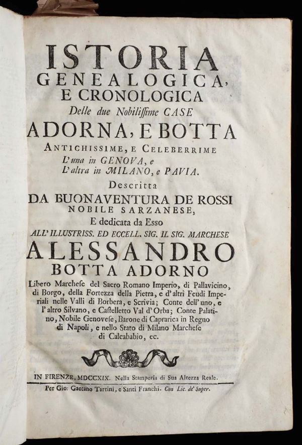 De Rossi, Bonaventura Istoria genealogica e cronologica delle due nobilissime case Adorna e Botta..In Firenze, Tartini e Franchi, 1719