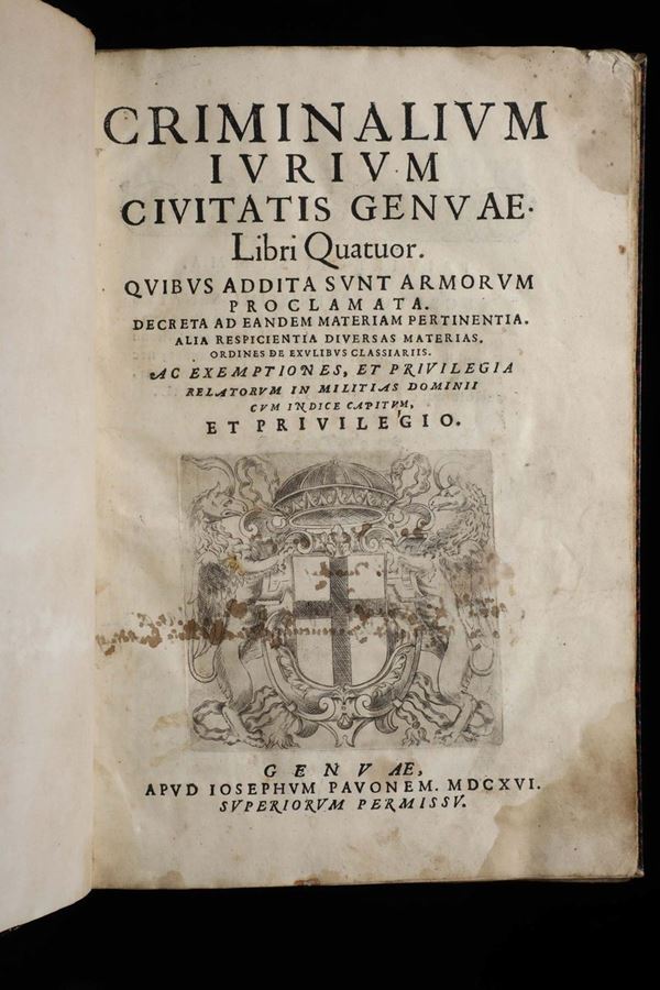 Genova - Statuti criminali in latino Criminalium iurium civitatis Genuae liri quatuor..Genuae, Apud Iosephum Pavonem, 1617