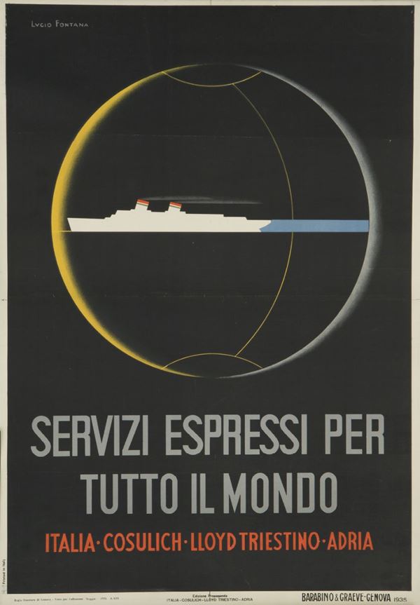 Lucio Fontana (1899-1968) SERVIZI ESPRESSI PER TUTTO IL MONDO ITALIA COSULICH – LLOYD TRIESTINO – ADR [..]