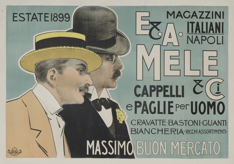 dialect Ownership experimental Anonimo<br>MAGAZZINI ITALIANI... E. & A. MELE, NAPOLI / CAPPELLI E PAGLIE  PER UOMO... - Auction Vintage Posters - Cambi Casa d'Aste
